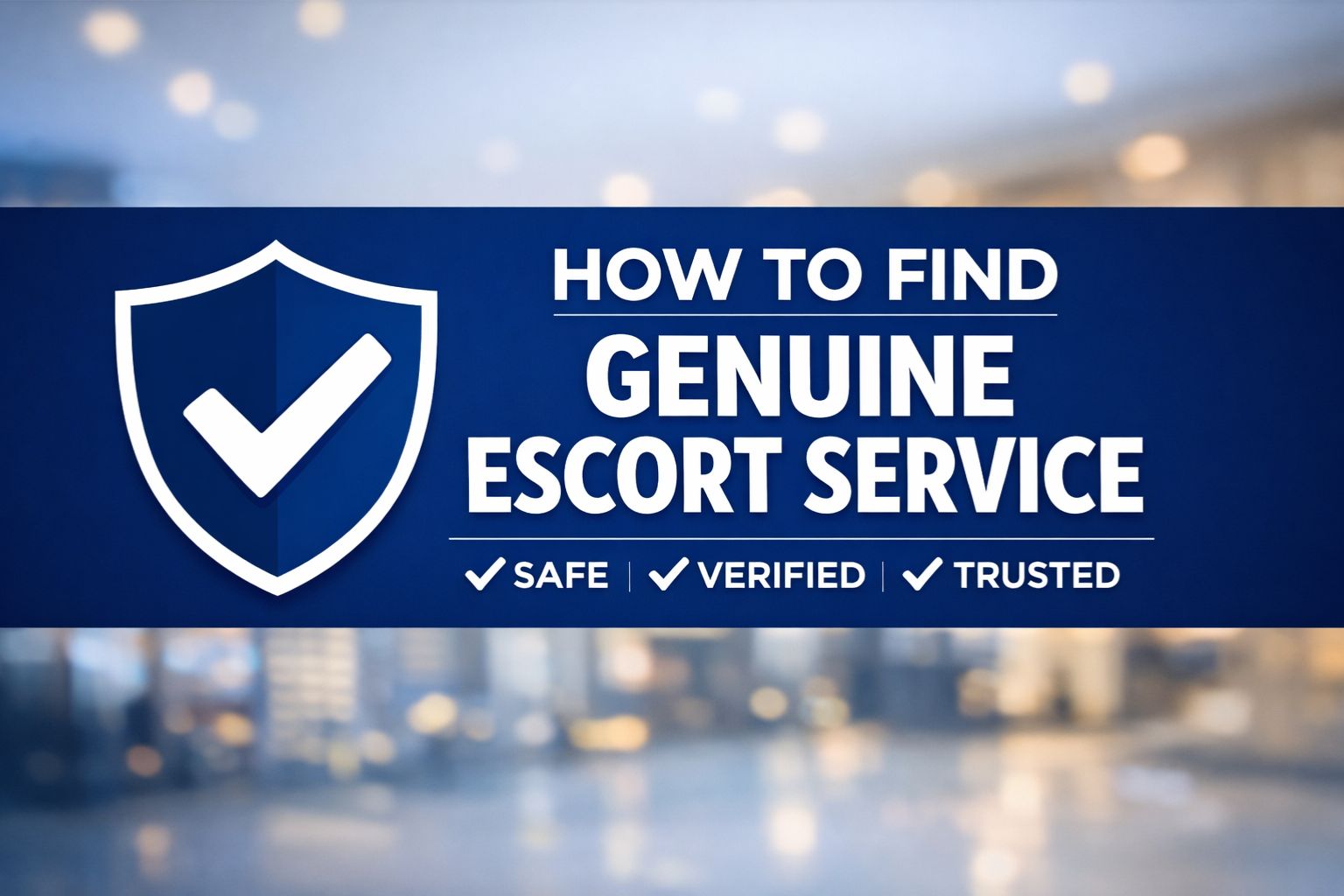 You are currently viewing How to Find Genuine Escort Service? || Sweetfungirl